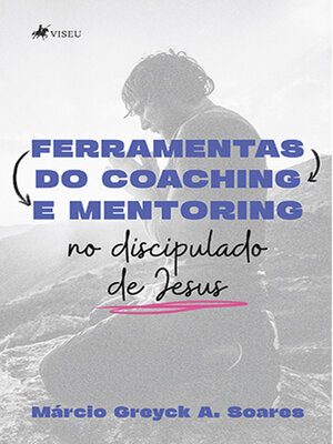 cover image of Ferramentas do Coaching e Mentoring no discipulado de Jesus